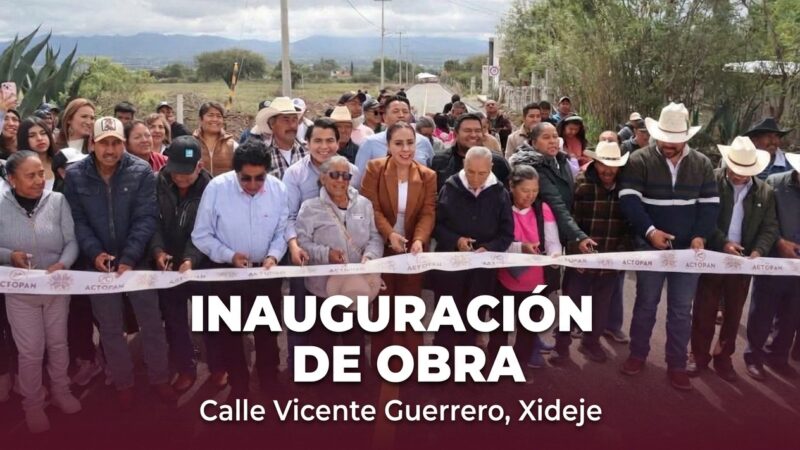 Inauguración de obra, Calle Vicente Guerrero, Xideje