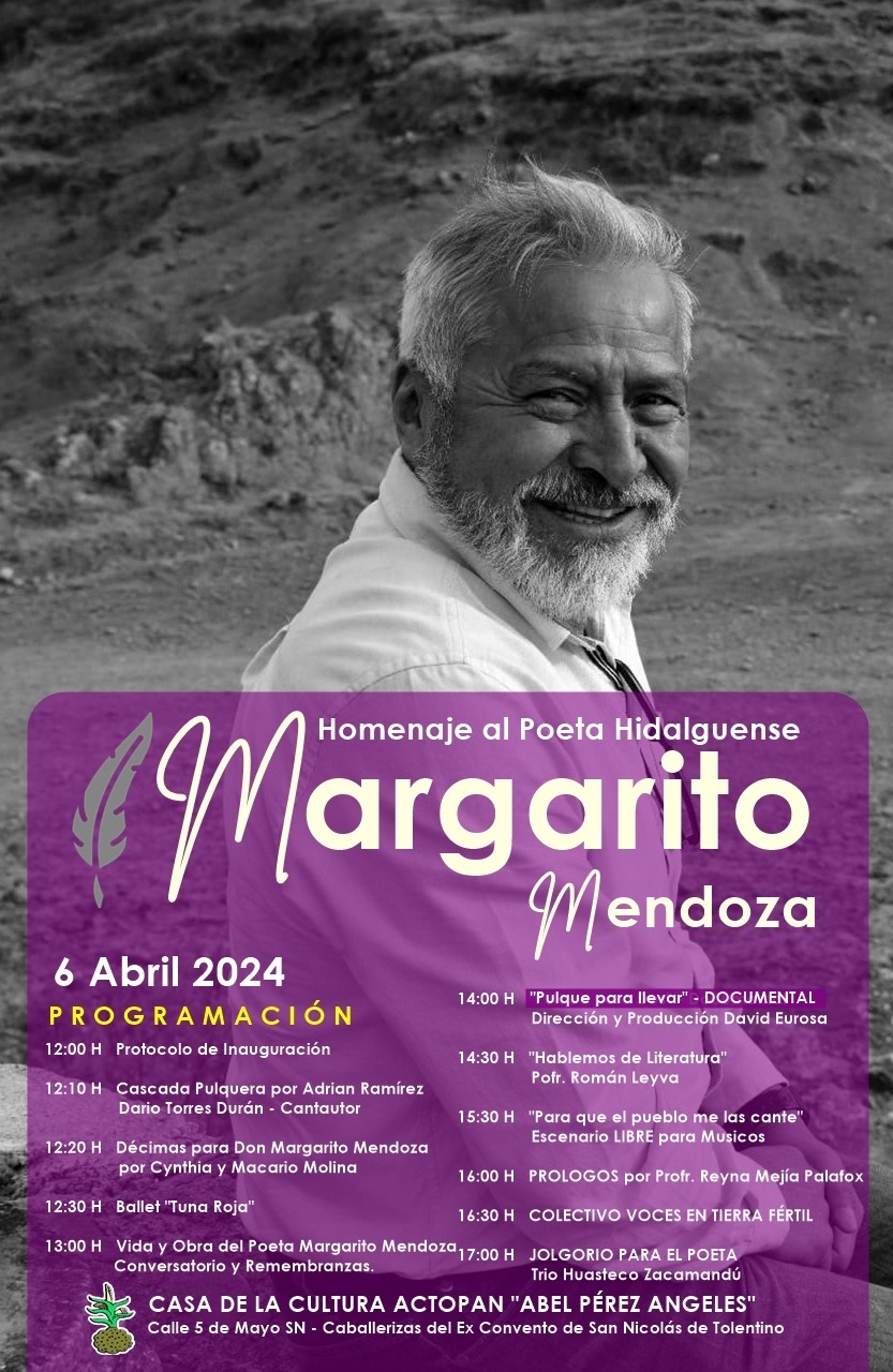 ACTOPAN RENDIRÁ HOMENAJE AL POETA HIDALGUENSE MARGARITO MENDOZA