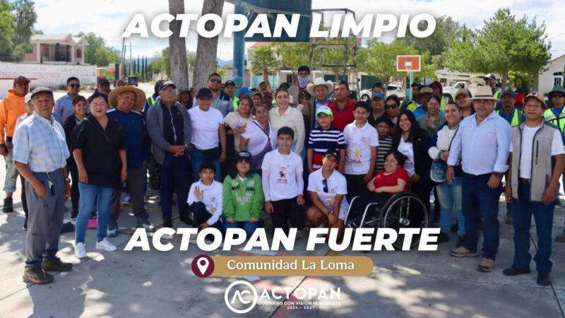 Actopan limpio Actopan fuerte
